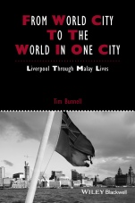 From World City to the World in One City: Liverpool through Malay Lives - ISBN 9781118827741