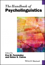 The Handbook of Psycholinguistics - ISBN 9781118829509