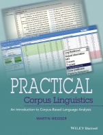 Practical Corpus Linguistics: An Introduction to Corpus–Based Language Analysis - ISBN 9781118831885