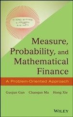 Measure, Probability, and Mathematical Finance: A Problem–Oriented Approach - ISBN 9781118831960
