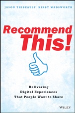 Recommend This!: Delivering Digital Experiences that People Want to Share - ISBN 9781118836699