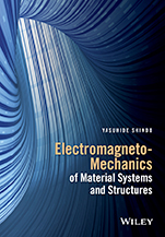 Electromagneto–Mechanics of Material Systems and Structures - ISBN 9781118837962