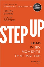 Step Up: Lead in Six Moments that Matter - ISBN 9781118838280
