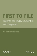First to File: Patents for Todays Scientist and Engineer - ISBN 9781118839652