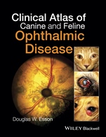 Clinical Atlas of Canine and Feline Ophthalmic Disease - ISBN 9781118840771