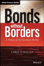 Bonds without Borders: A History of the Eurobond Market - ISBN 9781118843888