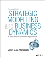 Strategic Modelling and Business Dynamics: A feedback systems approach + Website - ISBN 9781118844687