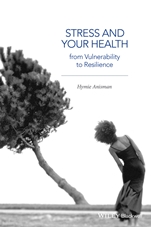 Stress and Your Health: From Vulnerability to Resilience - ISBN 9781118850282