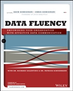 Data Fluency: Empowering Your Organization with Effective Data Communication - ISBN 9781118851012