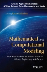 Mathematical and Computational Modeling: With Applications in Natural and Social Sciences, Engineering, and the Arts - ISBN 9781118853986