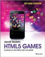 HTML5 Games: Creating Fun with HTML5, CSS3 and WebGL - ISBN 9781118855386