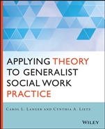 Applying Theory to Generalist Social Work Practice - ISBN 9781118859766