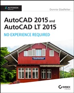 AutoCAD 2015 and AutoCAD LT 2015: No Experience Required: Autodesk Official Press - ISBN 9781118862292
