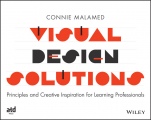Visual Design Solutions: Principles and Creative Inspiration for Learning Professionals - ISBN 9781118863565