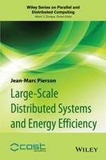 Large–scale Distributed Systems and Energy Efficiency: A Holistic View - ISBN 9781118864630