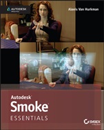 Autodesk Smoke Essentials: Autodesk Official Press - ISBN 9781118867280