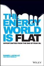 The Energy World is Flat: Opportunities from the End of Peak Oil - ISBN 9781118868003