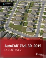 AutoCAD Civil 3D 2015 Essentials: Autodesk Official Press - ISBN 9781118871027