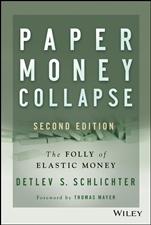 Paper Money Collapse: The Folly of Elastic Money - ISBN 9781118877326