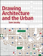 Drawing Architecture and the Urban - ISBN 9781118879405