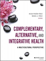 Complementary, Alternative, and Integrative Health: A Multicultural Perspective - ISBN 9781118880333