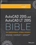 AutoCAD 2015 and AutoCAD LT 2015 Bible - ISBN 9781118880364