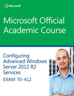70–412 Configuring Advanced Windows Server 2012 Services R2 - ISBN 9781118882993