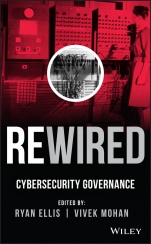 Rewired: Cybersecurity Governance - ISBN 9781118888216