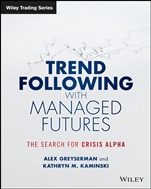 Trend Following with Managed Futures: The Search for Crisis Alpha - ISBN 9781118890974