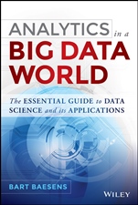 Analytics in a Big Data World: The Essential Guide to Data Science and its Applications - ISBN 9781118892701