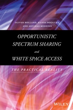 Opportunistic Spectrum Sharing and White Space Access: The Practical Reality - ISBN 9781118893746