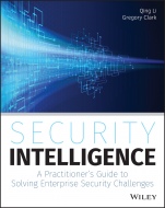 Security Intelligence: A Practitioners Guide to Solving Enterprise Security Challenges - ISBN 9781118896693