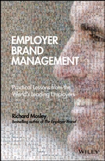 Employer Brand Management: Practical Lessons from the Worlds Leading Employers - ISBN 9781118898529