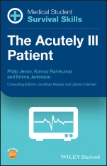 Medical Student Survival Skills: The Acutely Ill Patient - ISBN 9781118902837