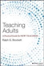 Teaching Adults: A Practical Guide for New Teachers - ISBN 9781118903414