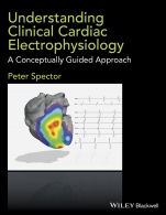 Understanding Clinical Cardiac Electrophysiology: A Conceptually Guided Approach - ISBN 9781118905494