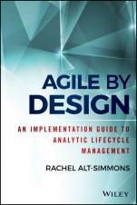 Agile by Design: An Implementation Guide to Analytic Lifecycle Management - ISBN 9781118905661