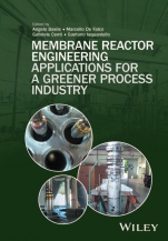 Membrane Reactor Engineering: Applications for a Greener Process Industry - ISBN 9781118906804