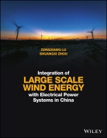 Integration of Large Scale Wind Energy with Electrical Power Systems in China - ISBN 9781118910009