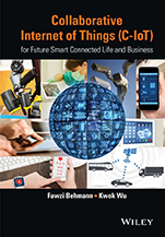 Collaborative Internet of Things (C–IoT): for Future Smart Connected Life and Business - ISBN 9781118913741
