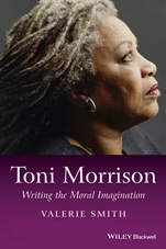 Toni Morrison: Writing the Moral Imagination - ISBN 9781118917695