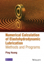 Numerical Calculation of Elastohydrodynamic Lubrication: Methods and Programs - ISBN 9781118920961