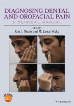 Diagnosing Dental and Orofacial Pain: A Clinical Manual - ISBN 9781118925003