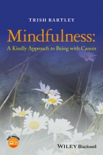 Mindfulness: A Kindly Approach to Being with Cancer - ISBN 9781118926277