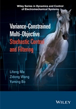 Variance–Constrained Multi–Objective Stochastic Control and Filtering - ISBN 9781118929490