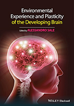 Environmental Experience and Plasticity of the Developing Brain - ISBN 9781118931653
