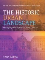 The Historic Urban Landscape: Managing Heritage in an Urban Century - ISBN 9781118932728