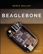 Exploring BeagleBone: Tools and Techniques for Building with Embedded Linux - ISBN 9781118935125