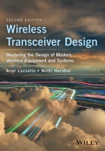 Wireless Transceiver Design: Mastering the Design of Modern Wireless Equipment and Systems - ISBN 9781118937402