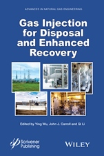 Gas Injection for Disposal and Enhanced Recovery - ISBN 9781118938560